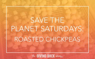 SAVE THE PLANET SATURDAYS: ROASTED CHICKPEAS
