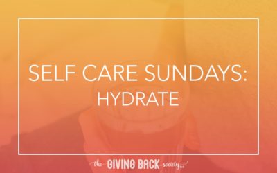 SELF CARE SUNDAYS: HYDRATE